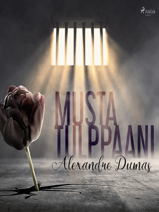 Title details for Musta tulppaani by Alexandre Dumas - Wait list